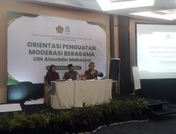 PUSKAISTEK LP2M UIN Alauddin Makassar Sukses Gelar Orientasi Penguatan Moderasi Beragama